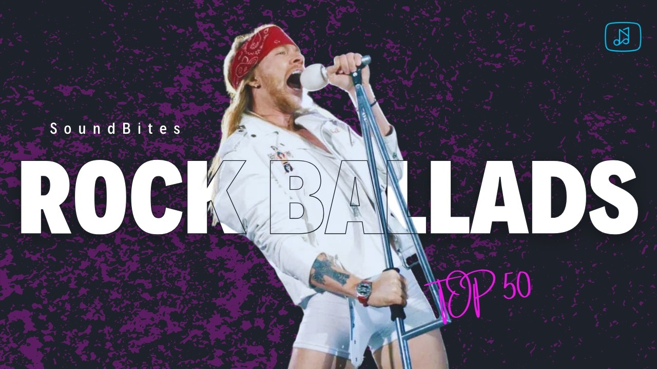 The 50 Greatest Rock Ballads of All Time | Emotional & Iconic