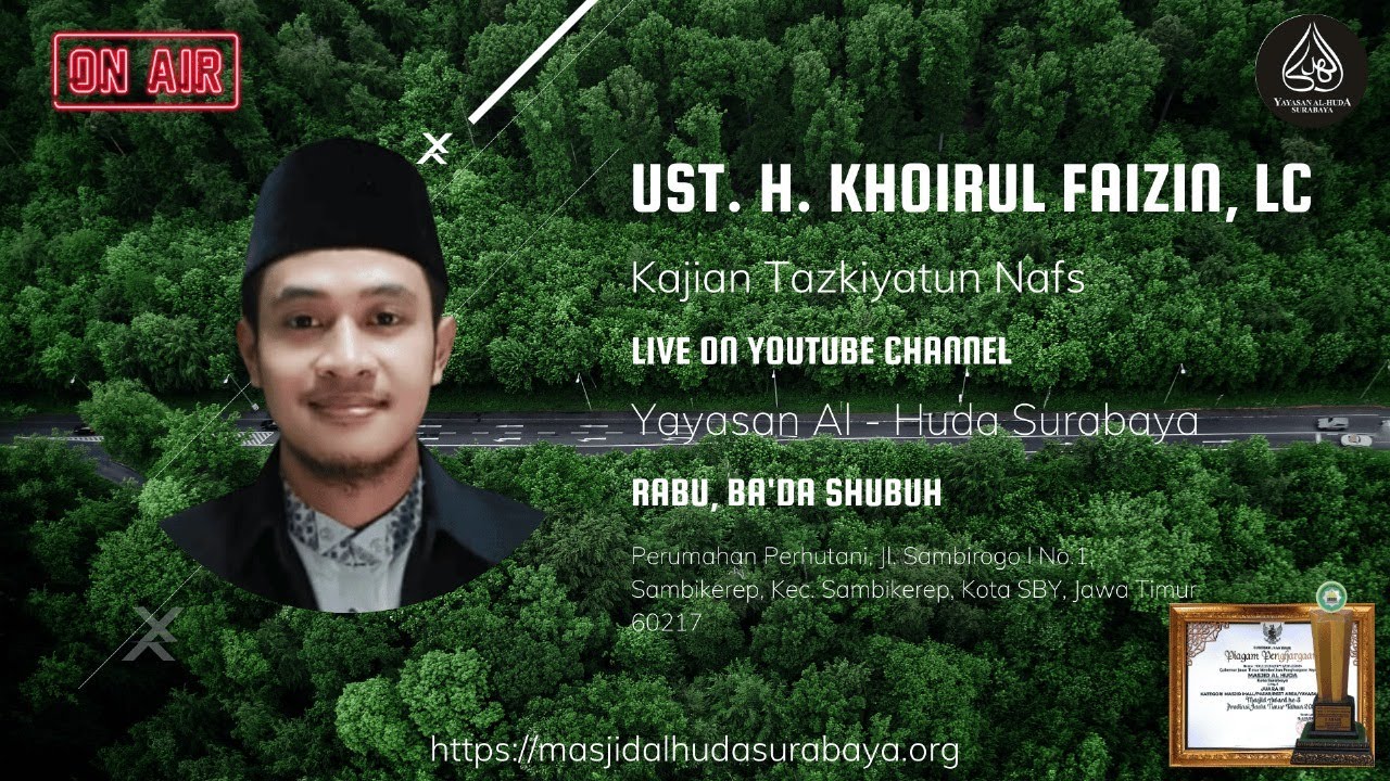 🔴 LIVE !!! Kajian Tazkiyatun Nafs Oleh Ustadz. H. Khoirul Faizin, Lc, M.Ag
