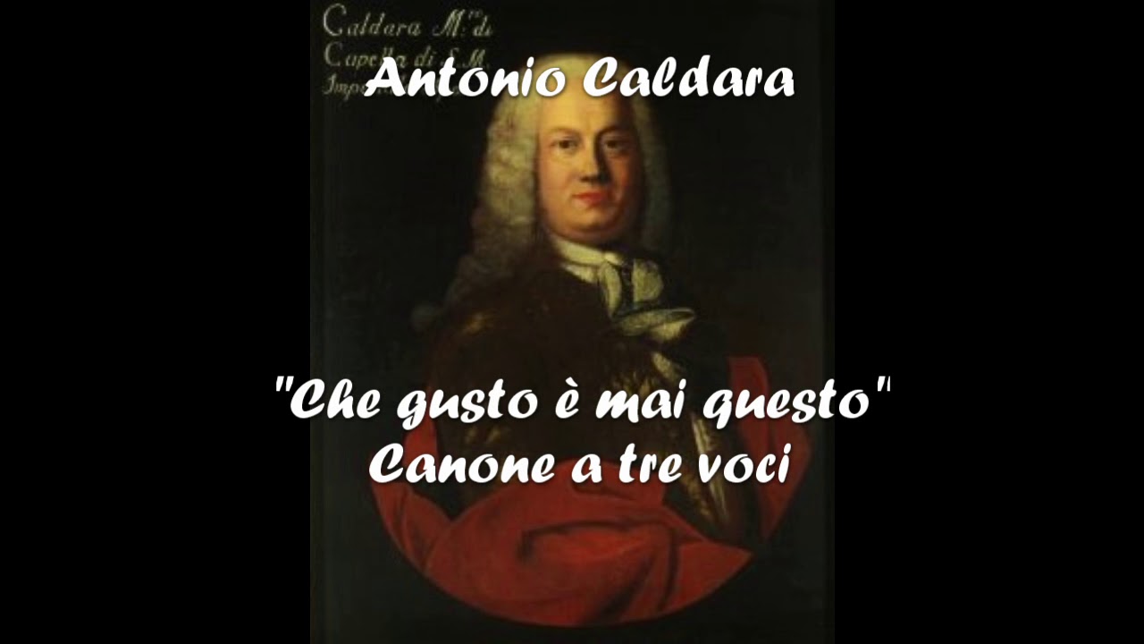 Antonio Caldara - Che gusto è mai questo - Canone vocale a tre voci