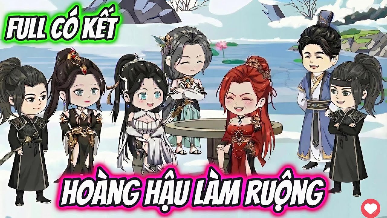 Full Có Kết | Hoàng Hậu Làm Ruộng | Cún Con VietSub