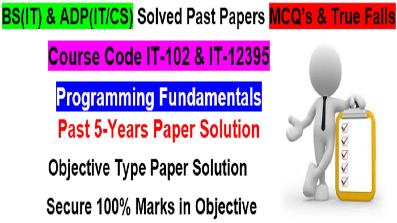 BS -IT & ADP-IT/CS Solved Past Papers MCQs Programming Fundamentals
