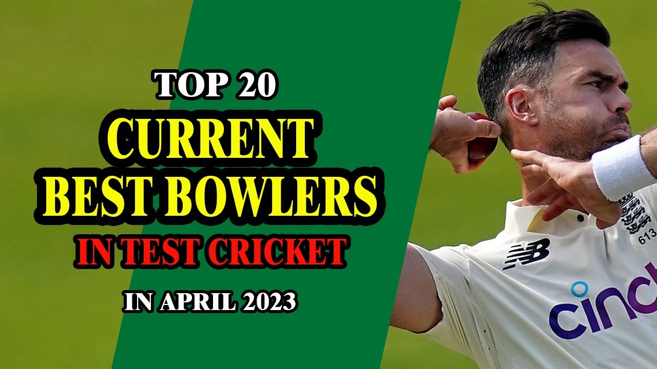 Current Best Bowlers in Test Cricket | Top 20 | In April 2023