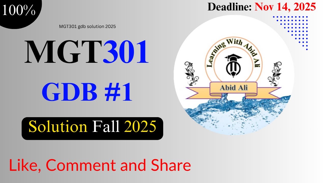Решение MGT301 gdb 2025 | осень 2025 | | Правильное и простое объяснение | Обучение с Абидом Али