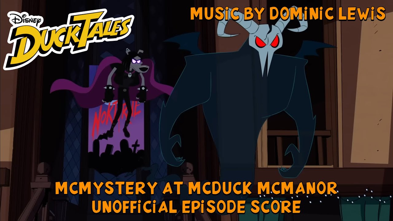 &ldquo;McMystery at McDuck McManor!&rdquo; - Ducktales (2017) [Unofficial Soundtrack]