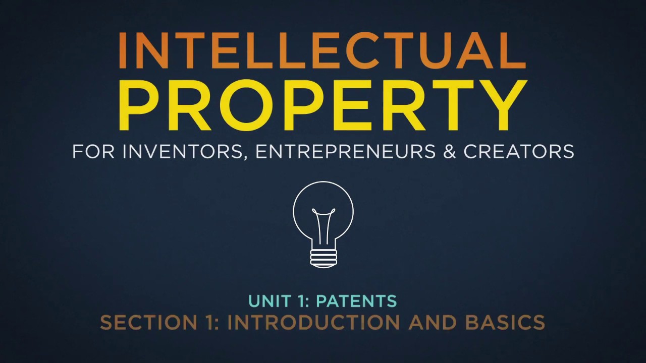 Lecture 1: The Foundations of Patent Protection