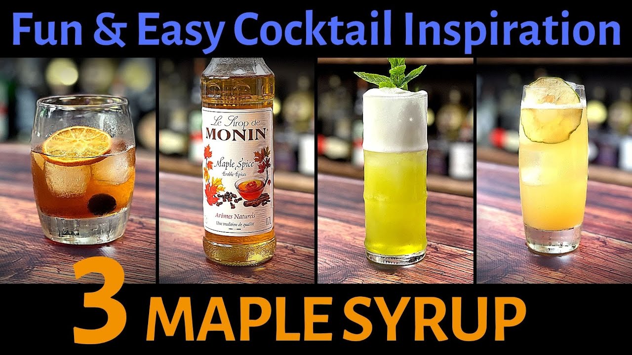 3 EASY Cocktails with MAPLE SYRUP