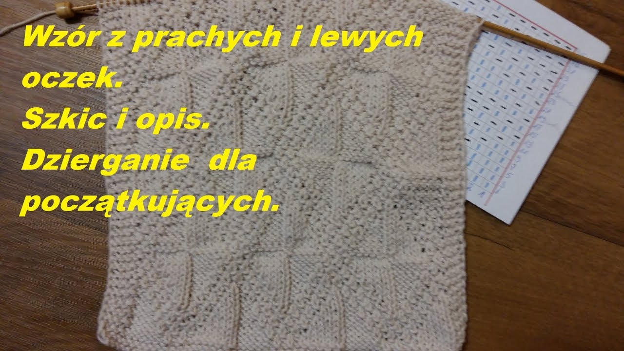 0464*Wz&oacute;r z prachych i lewych oczek *Szkic i opis *Dzierganie  dla początkujących