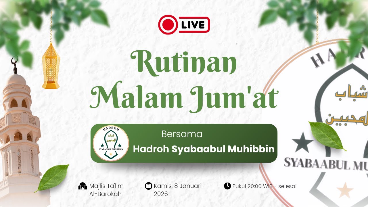 LIVE | Rutinan Majlis Maulid Malam Jum'at Hadroh Syabaabul Muhibbin