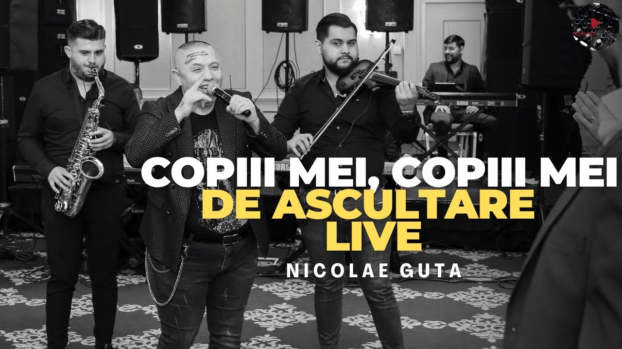Nicolae Guta - Copiii mei, copiii mei | De ascultare LIVE