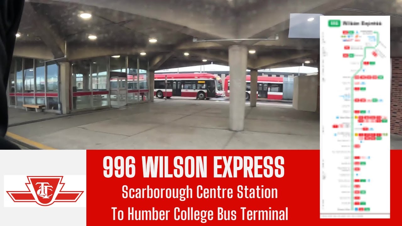 TTC 996 Wilson Express - Scarborough Centre Station To Humber College Bus Terminal - Full Route