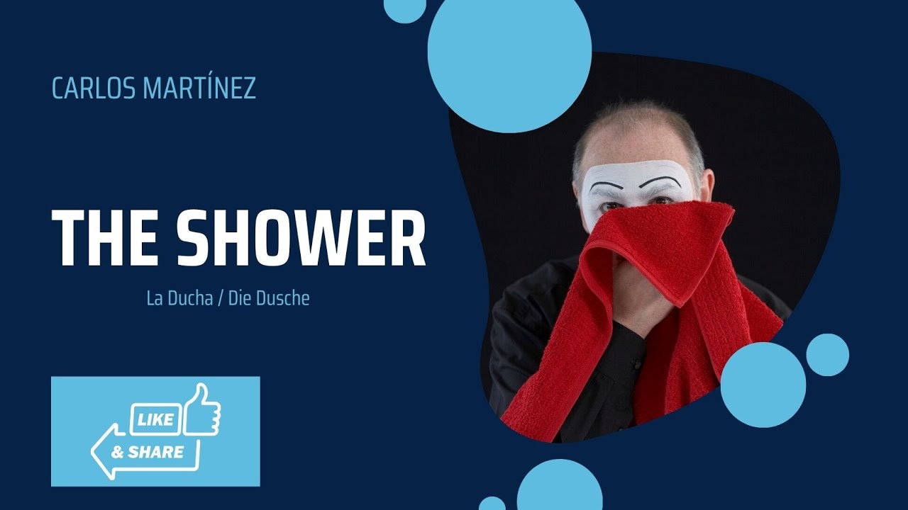 The Shower by Spanish mime actor Carlos Mart&iacute;nez