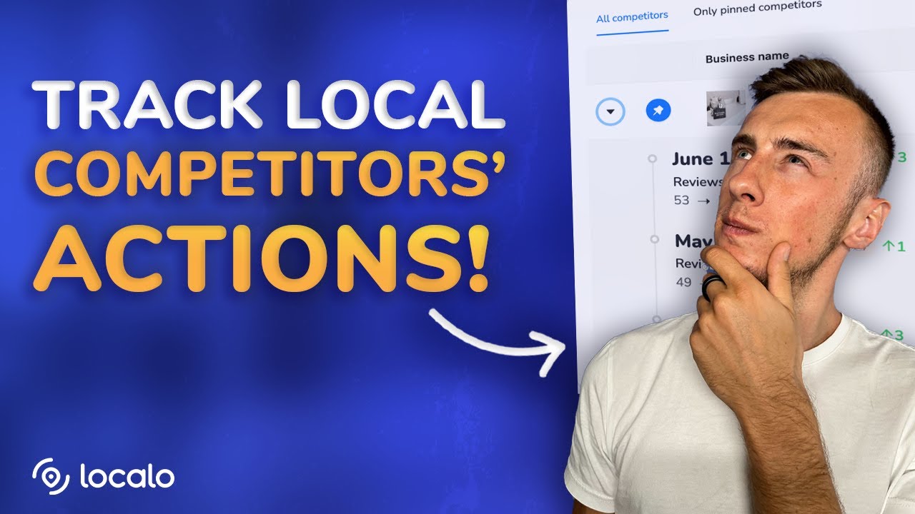 Track Local Competitors&rsquo; Actions &ndash; How to Analyze Local Search Competition with Localo