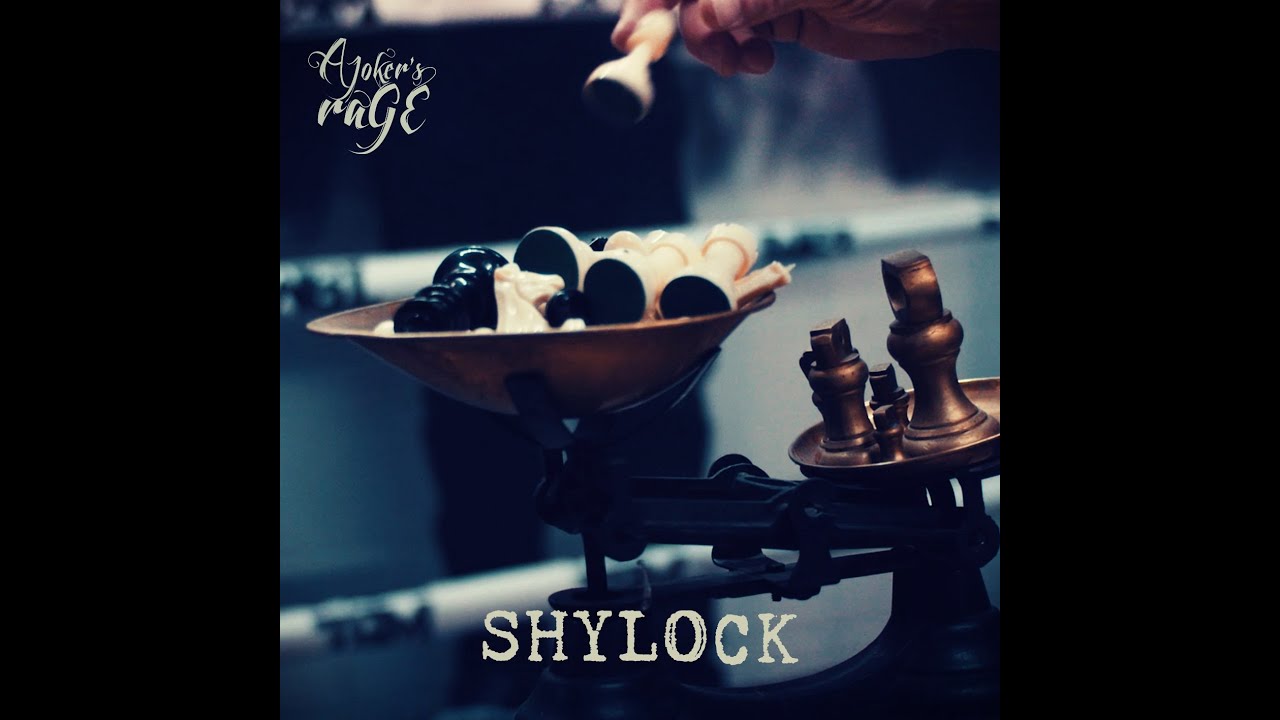 A Joker’s Rage - SHYLOCK - official music video