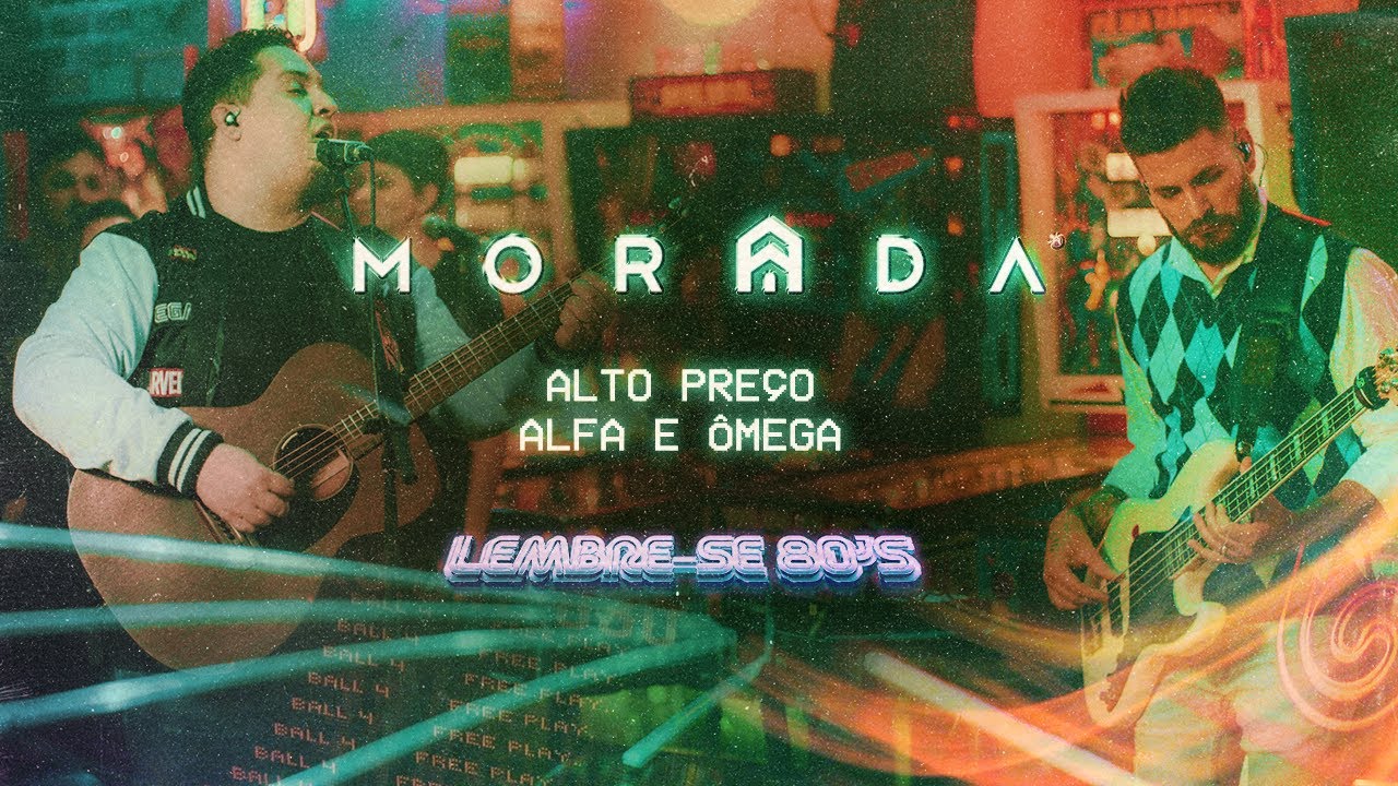 ALTO PRE&Ccedil;O / ALFA E &Ocirc;MEGA | MORADA (AO VIVO)