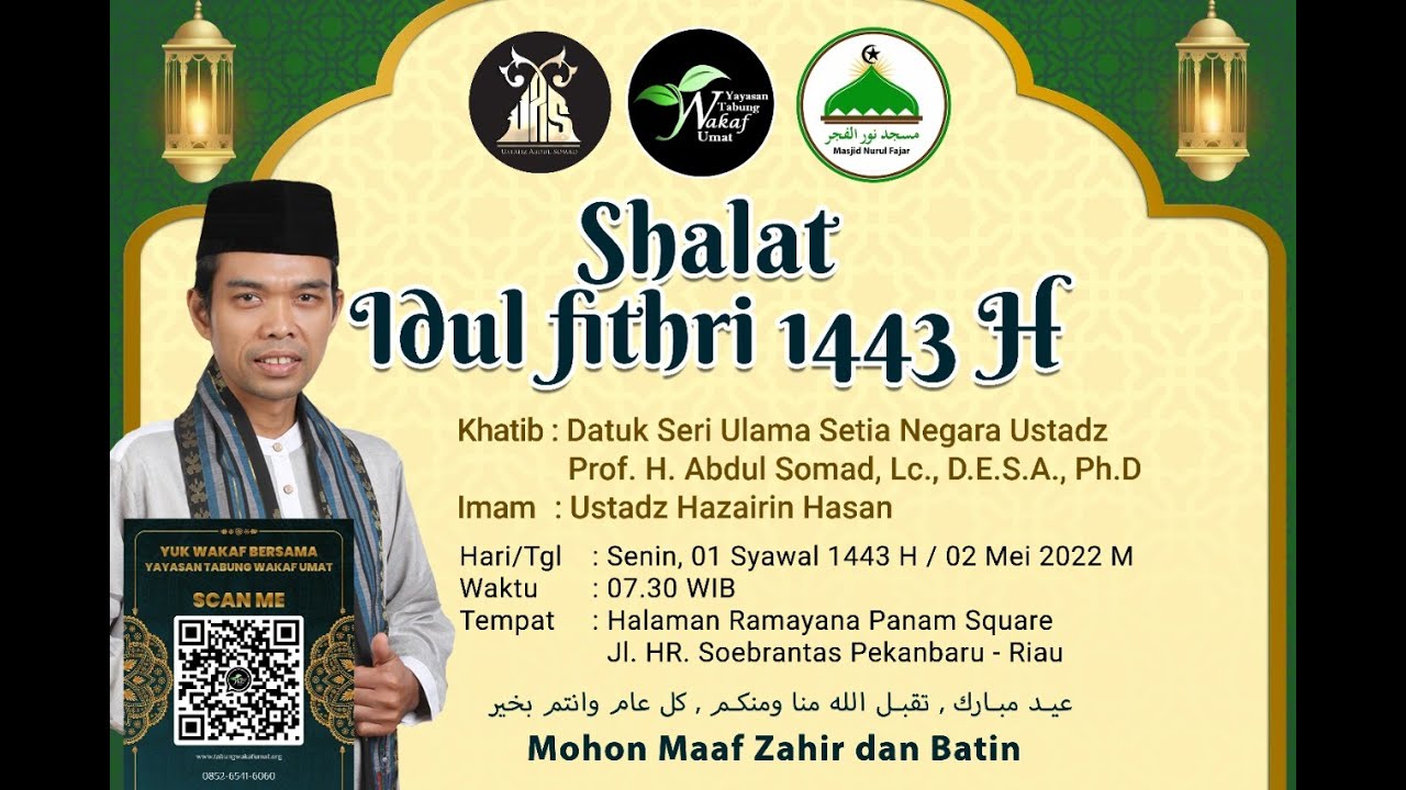 LIVE - SHOLAT IDUL FITRI 1443 H BERSAMA  PROF. DR. ABDUL SOMAD, Lc.,MA