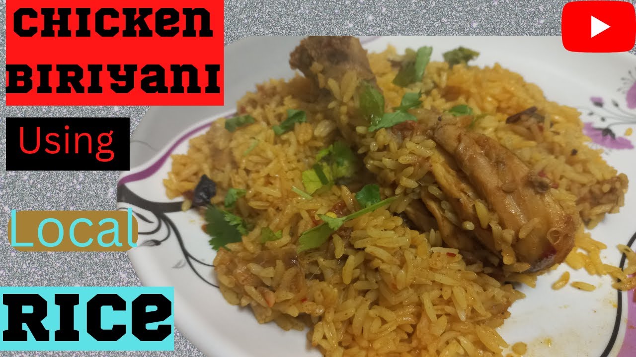 chicken biryani using local katarni rice.How to cook chicken biryani?