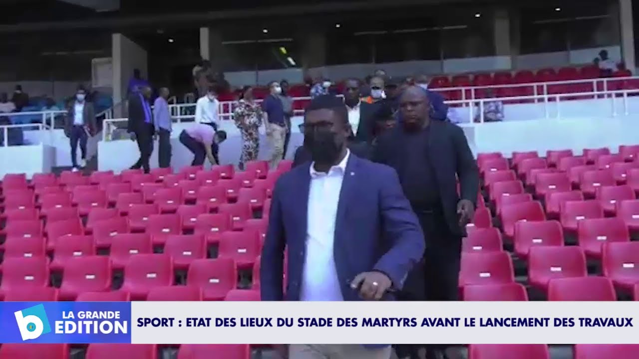 Sport: Etat des lieux du Stade des Martyrs avant le lancement des travaux