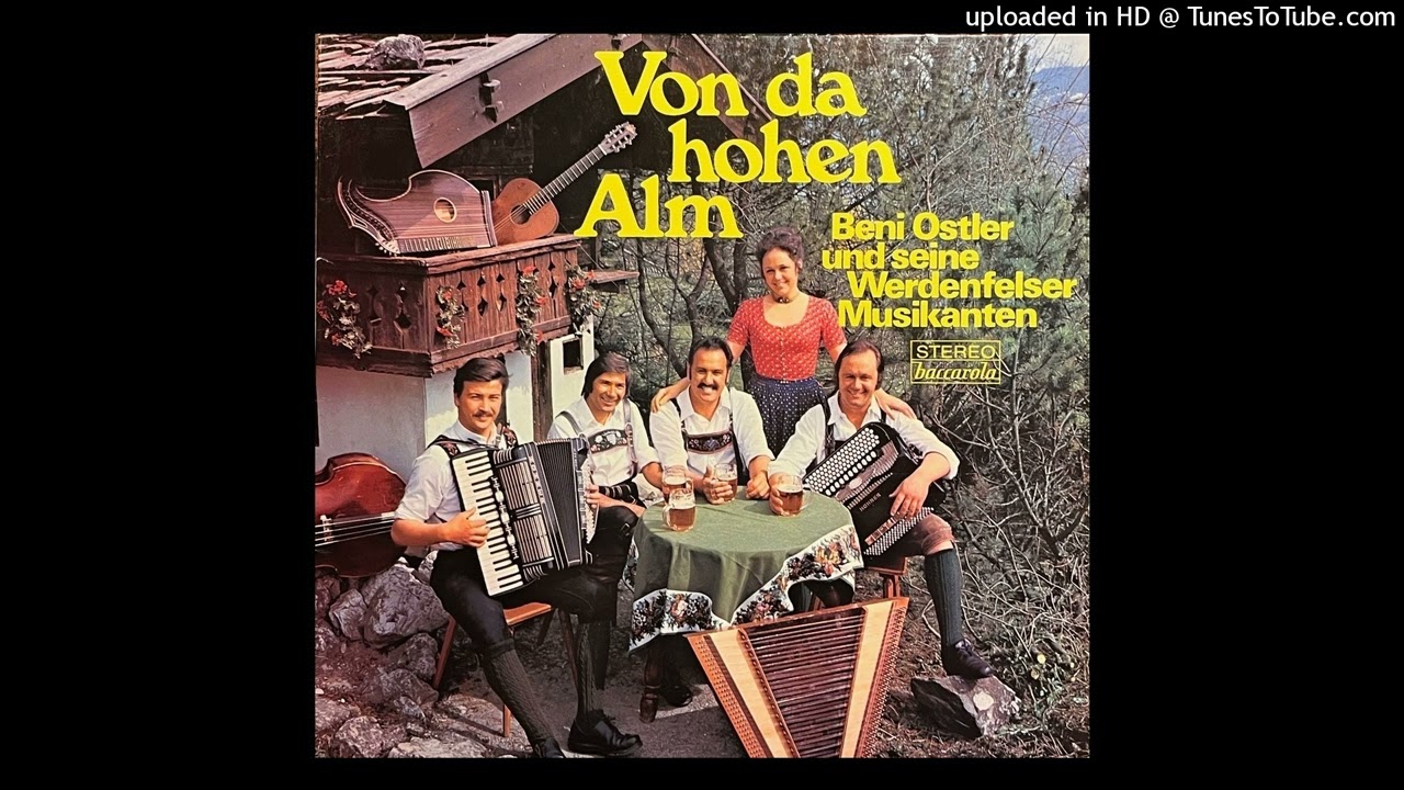 Ei Diandl bist launisch-Beni Ostler und seine Werdenfelser Musikanten