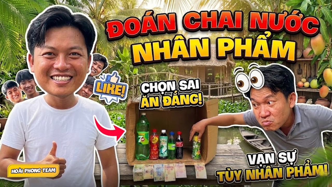 Pha Tấu Hài Hết Sẩy: Đoán Chai Nước Tranh Thưởng Dở Khóc Dở Cười | Team Hoài Phong TV