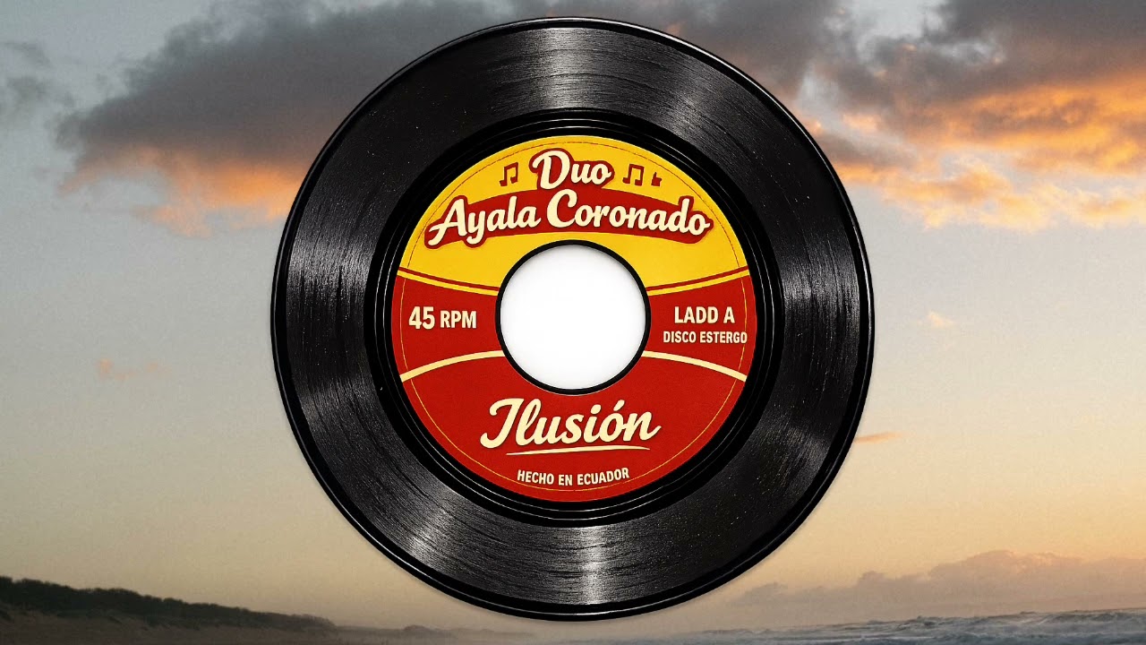 Duo Ayala Coronado - Ilusión 