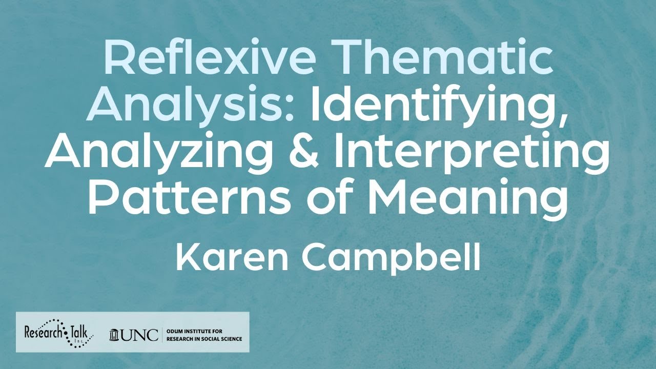 Reflexive Thematic Analysis with Karen Campbell