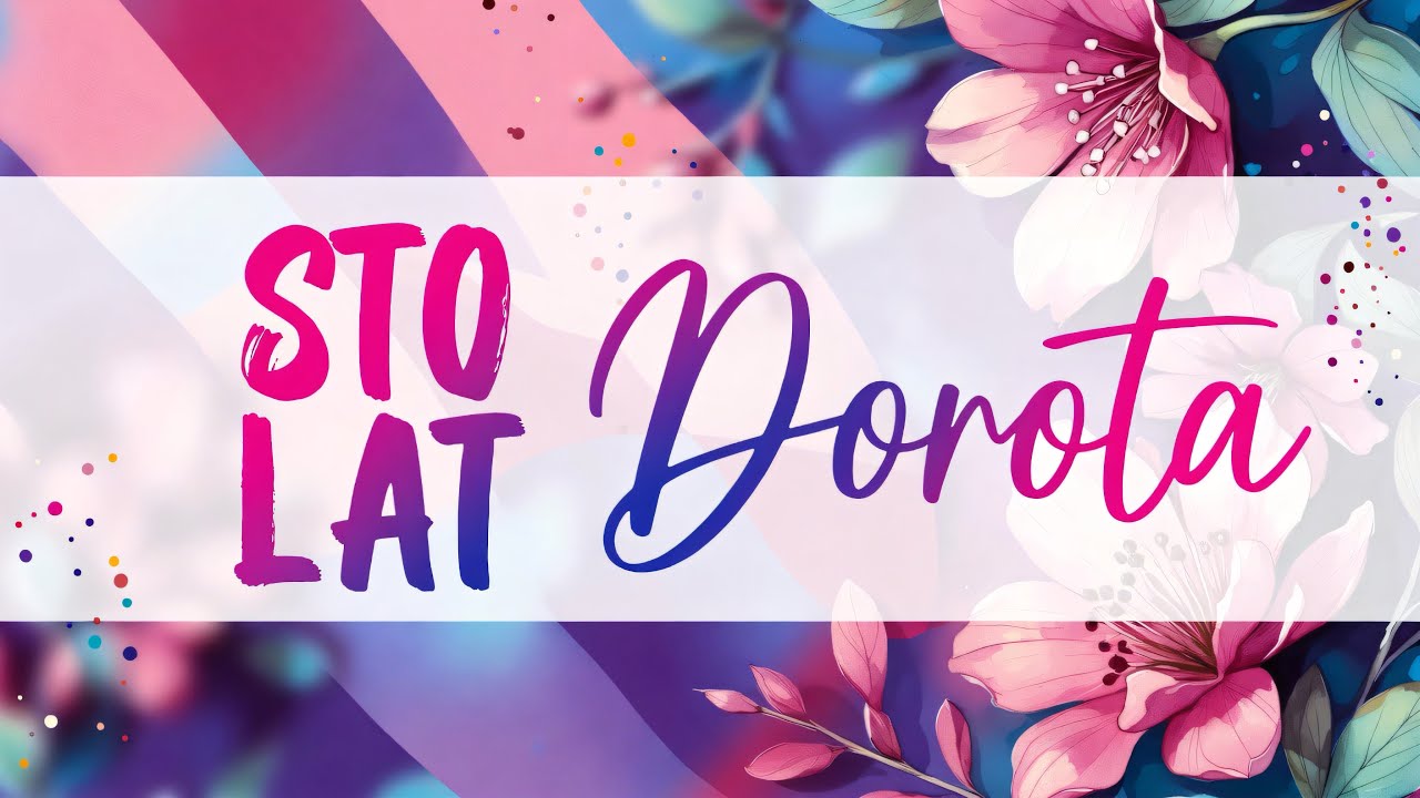 ŻYCZENIA IMIENINOWE DLA DOROTY 🌸 kartka na imieniny Doroty