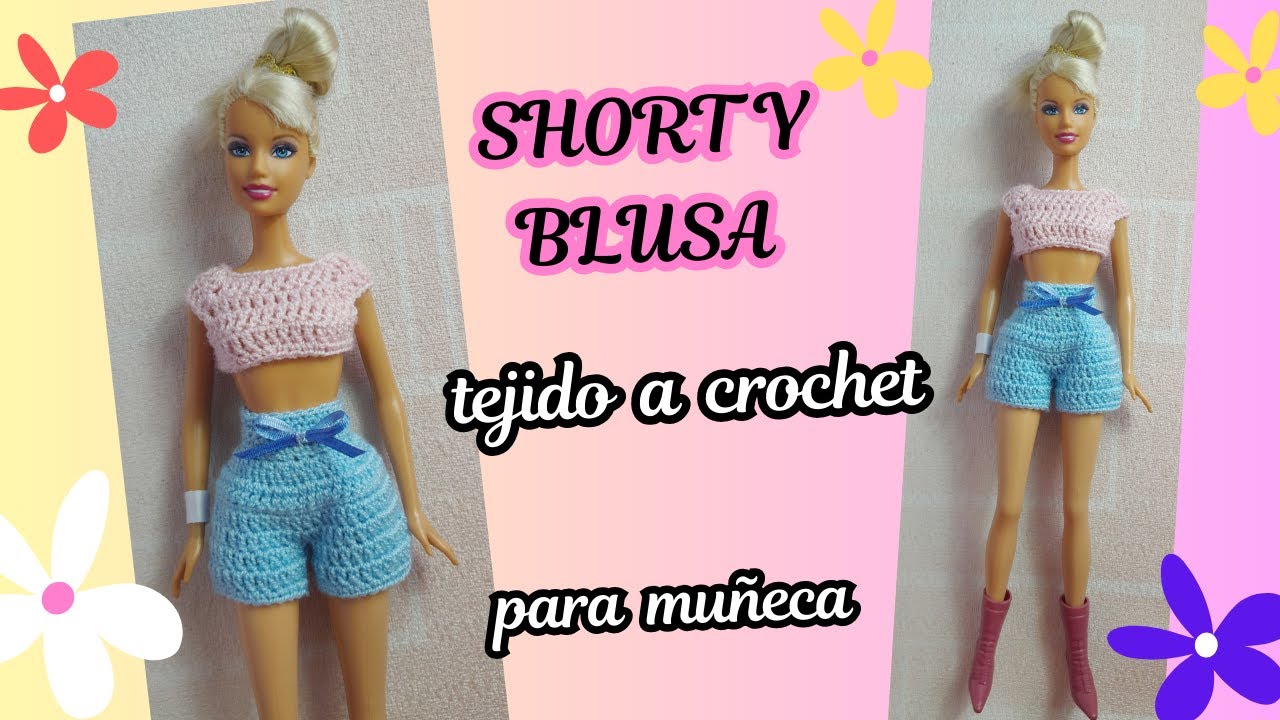 Short y Blusa Tejidos a crochet para Muñeca Fácil.