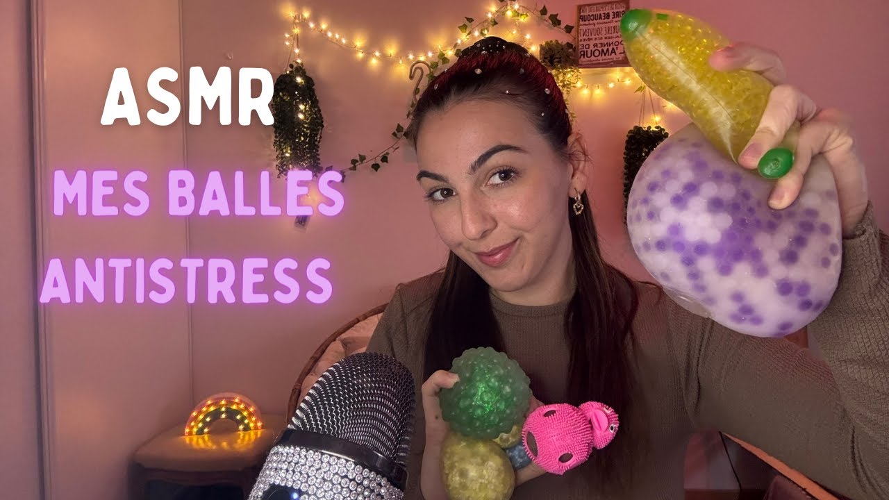 ASMR : ma collection de balles anti-stress !