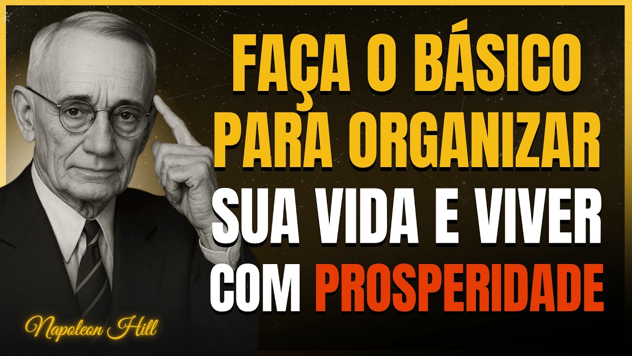 10 Hábitos Simples da Bíblia Para Sair da Desordem e Voltar a Prosperar | Napoleon Hill
