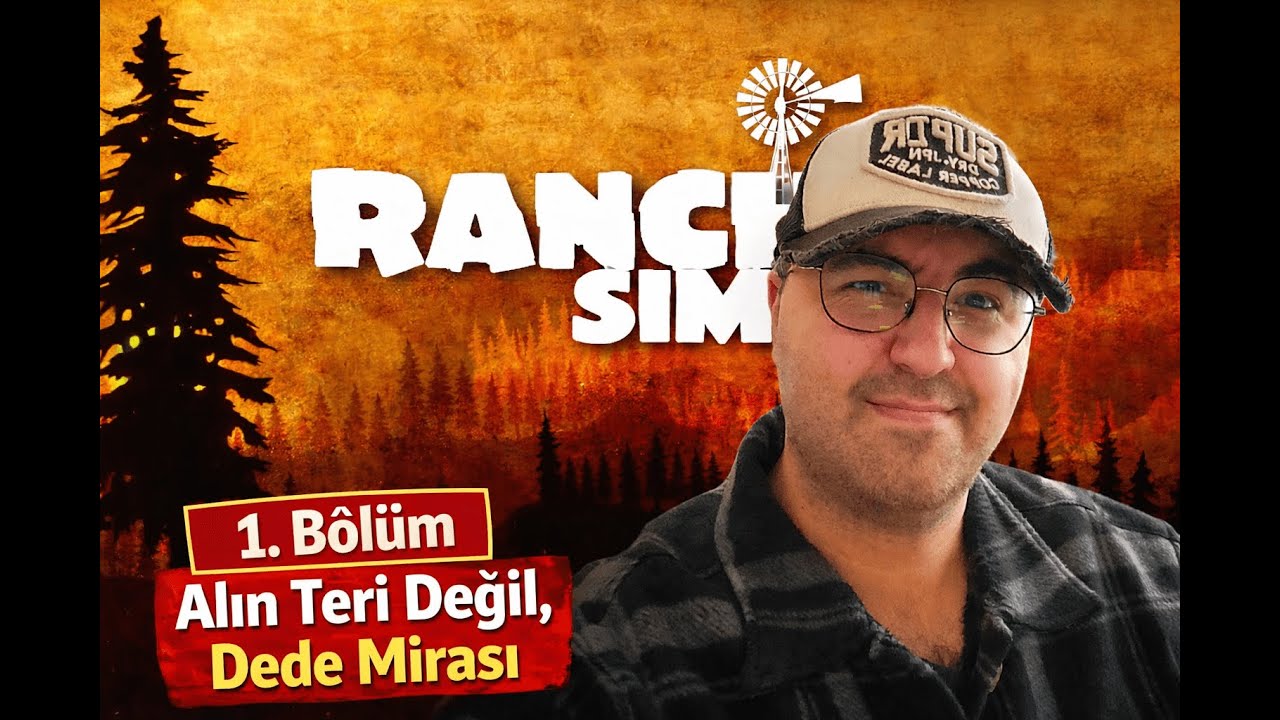 Ranch Sim 1. Bölüm - Alın Teri Değil Dede Mirası