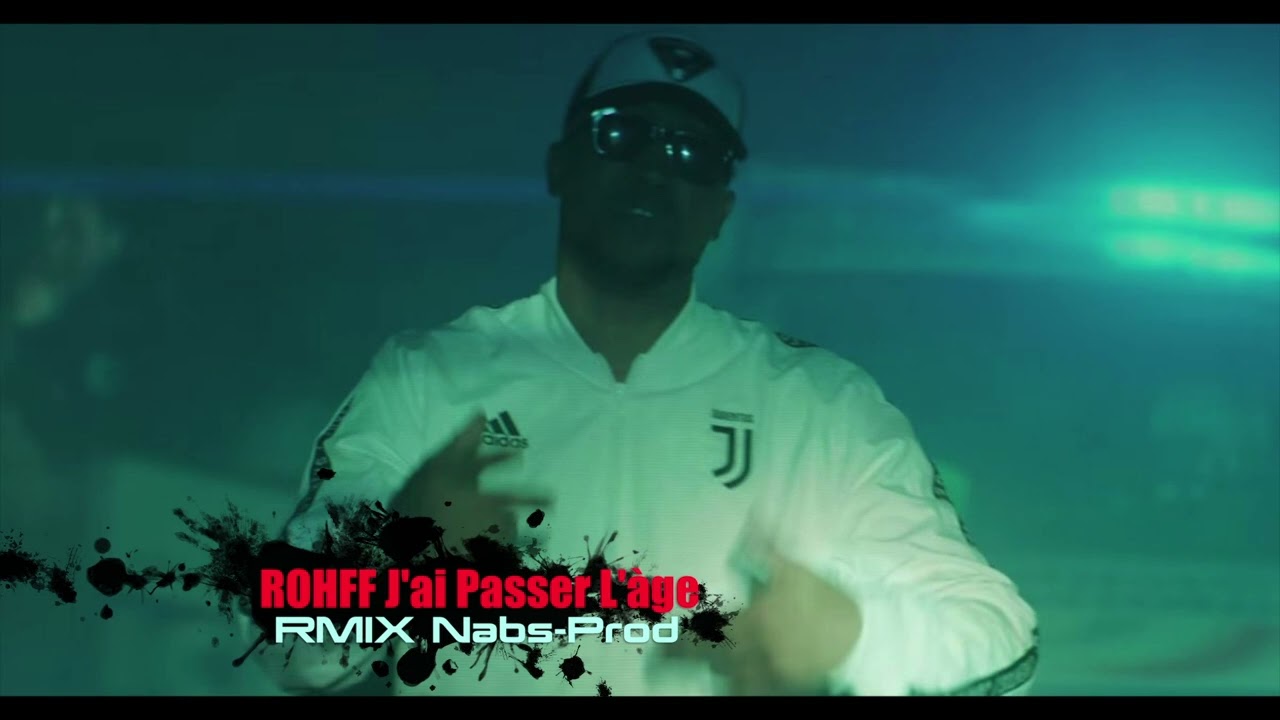 ROHFF J'ai passé l'àge Rmix Funk NabsProd
