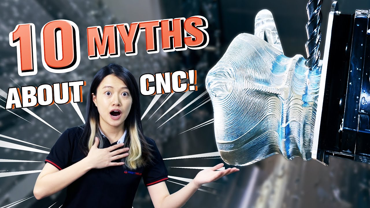 Top 10 CNC Machining Myths