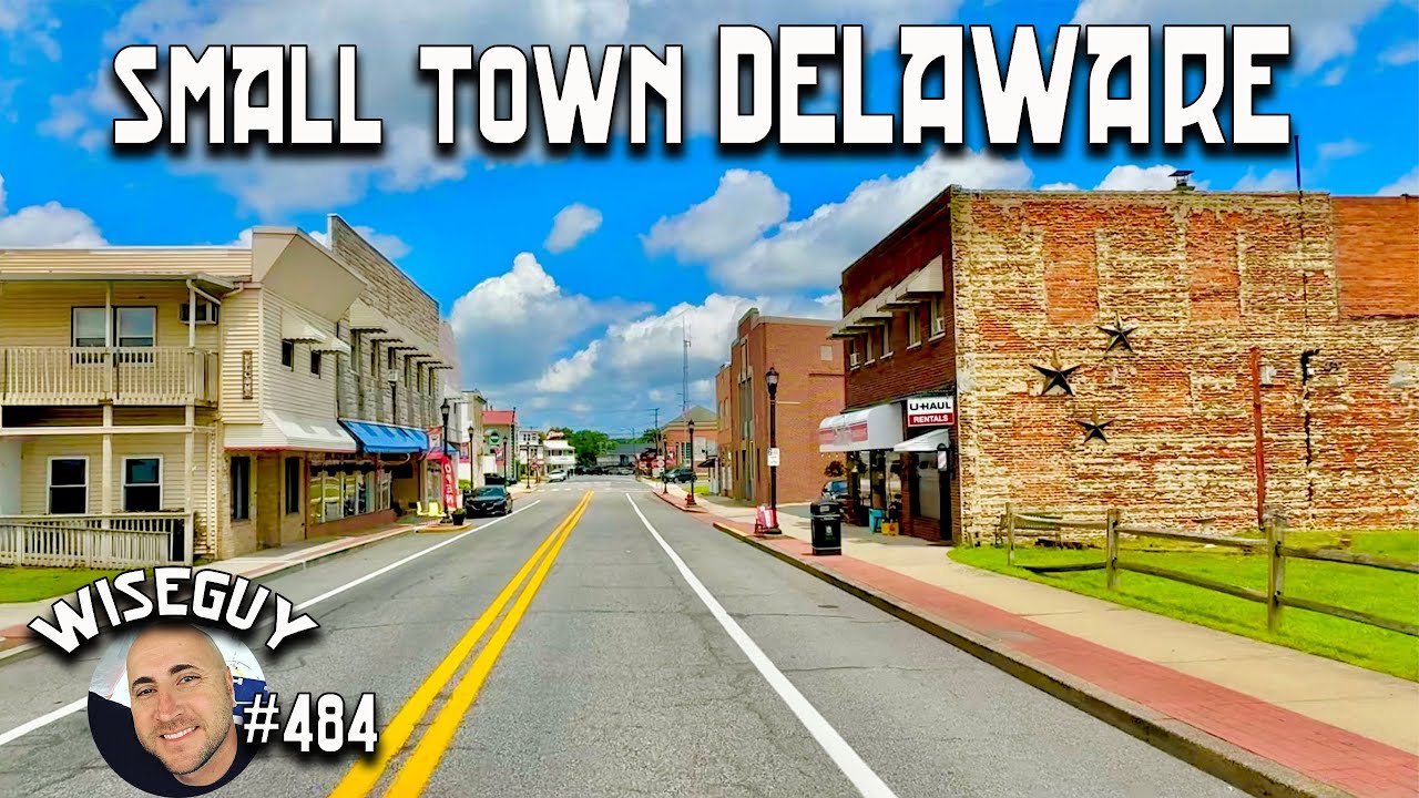 10 Historic Small Towns in Delaware