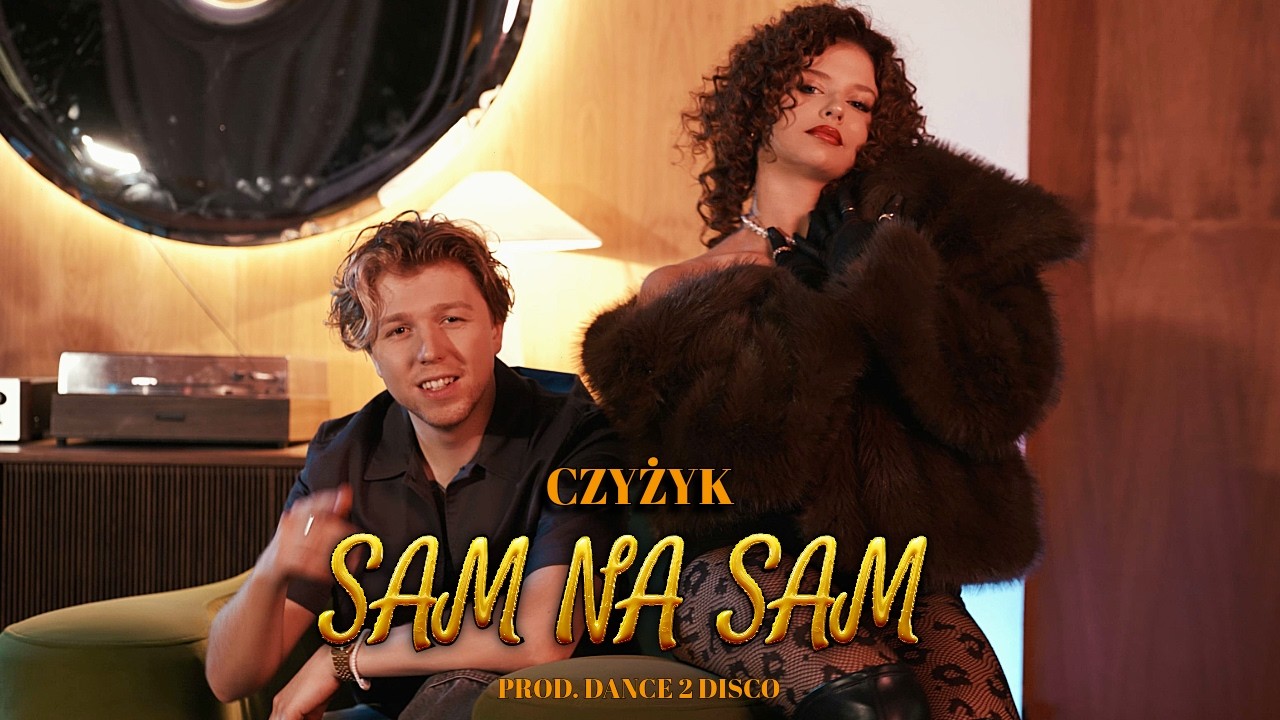 Czyżyk - Sam na Sam (prod. Dance 2 Disco)