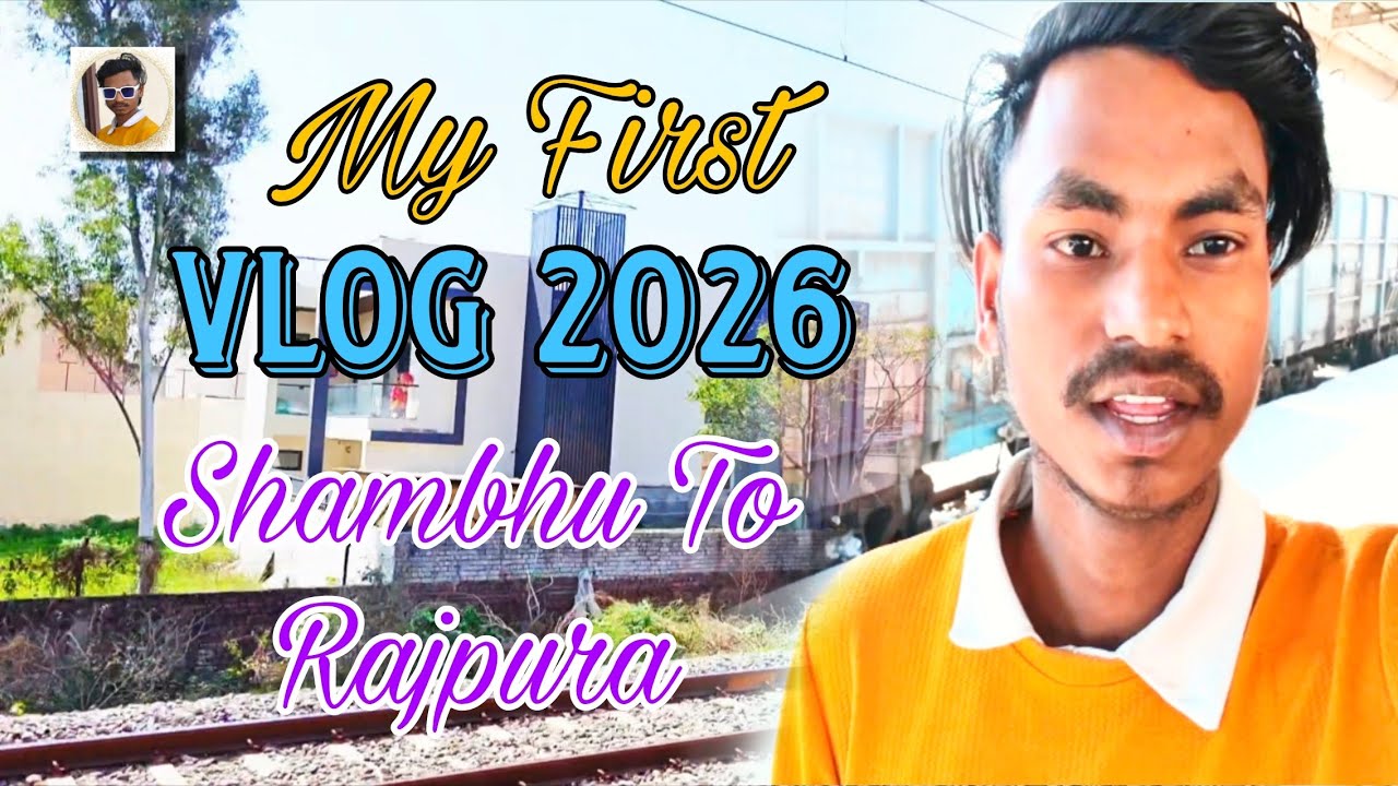 My First Vlog Video 2026 // Shambhu to Rajpura Junction 🥰❤️❤️🥀