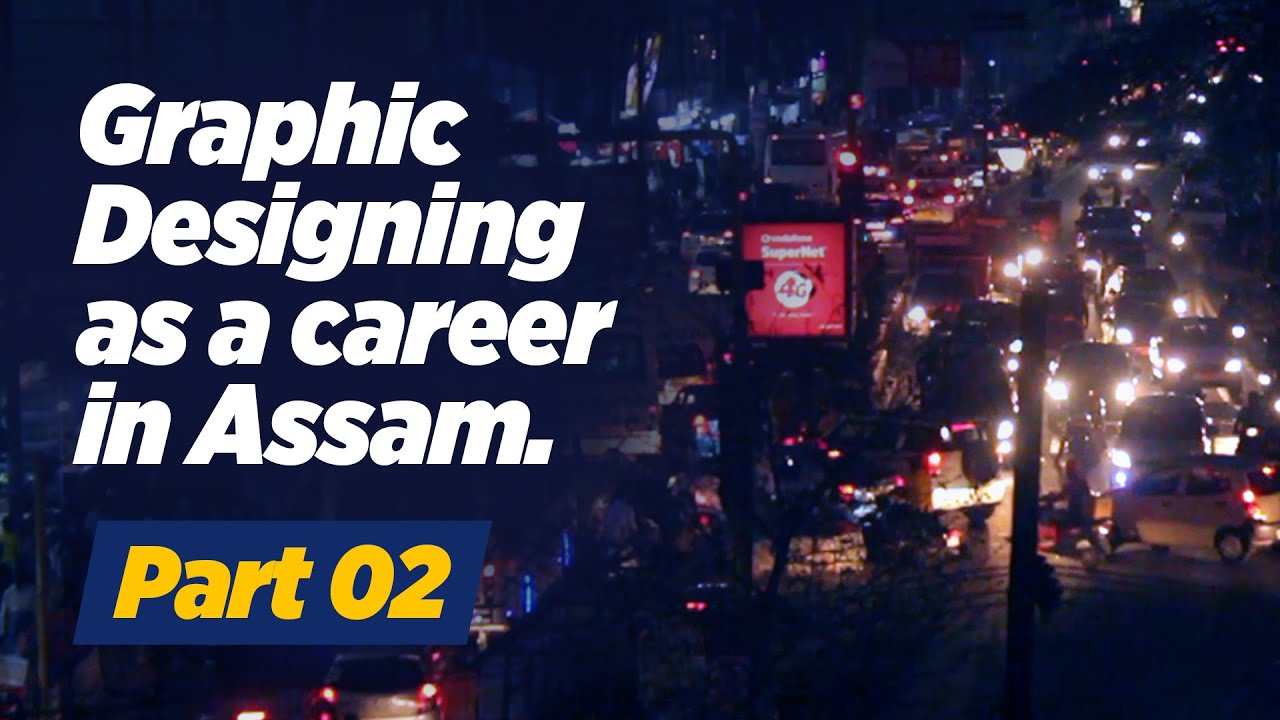 GRAPHIC DESIGN CAREER IN ASSAM | Part 02 | The Mokles Talk