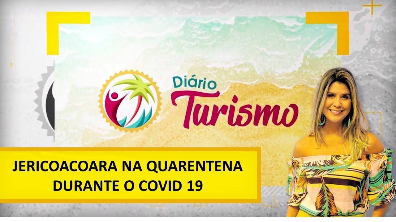 DIÁRIO TURISMO | JERI NA QUARENTENA