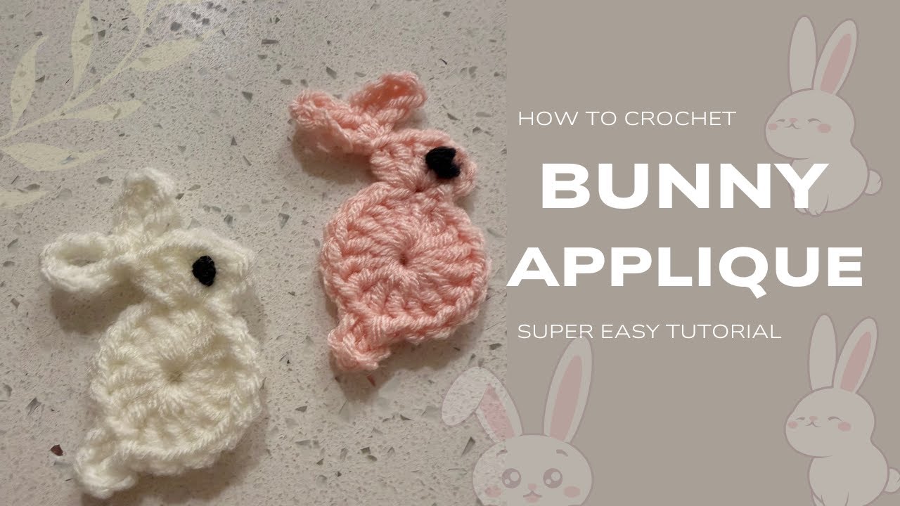 Crochet Bunny Applique Tutorial | Easy & Cute | Beginner Friendly