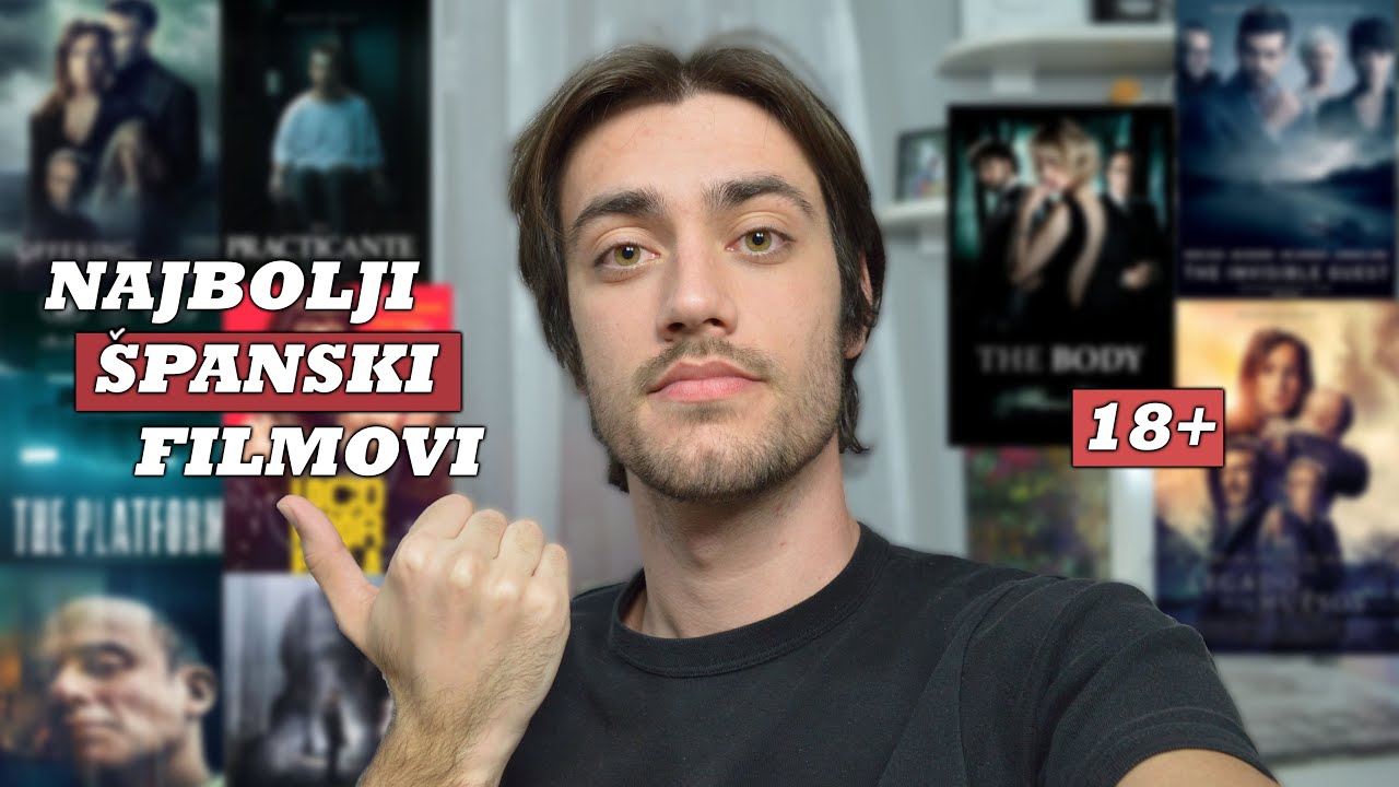 9 ŠPANSKIH FILMOVA KOJE MORATE POGLEDATI | Nenad Ulemek