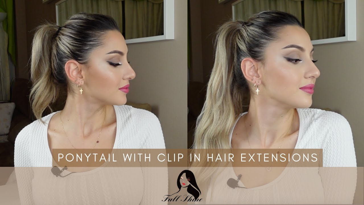 Tutorial cola de caballo fácil y rápido con extensiones de clip | PONYTAIL | FULLSHINE