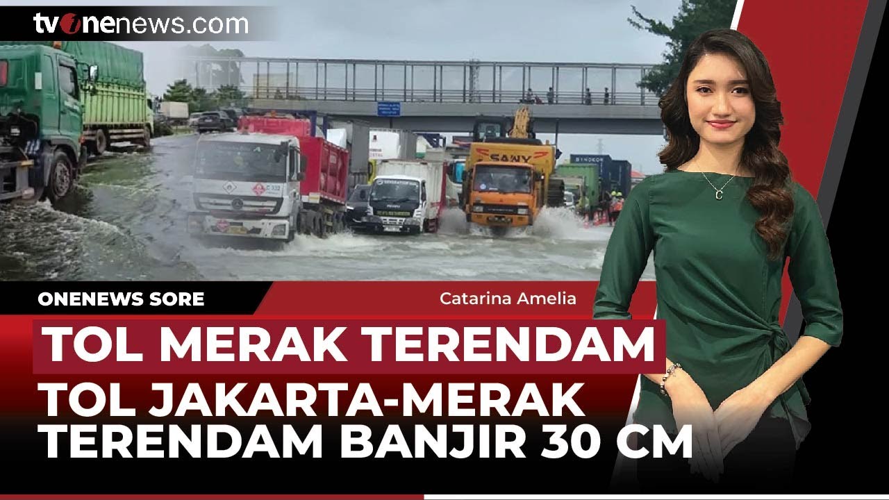 [LIVE] 🔴Tol Jakarta-Merak Banjir, 2 Anggota Polisi Tewas Usai Tertabrak Truk TNI | Onenews Sore