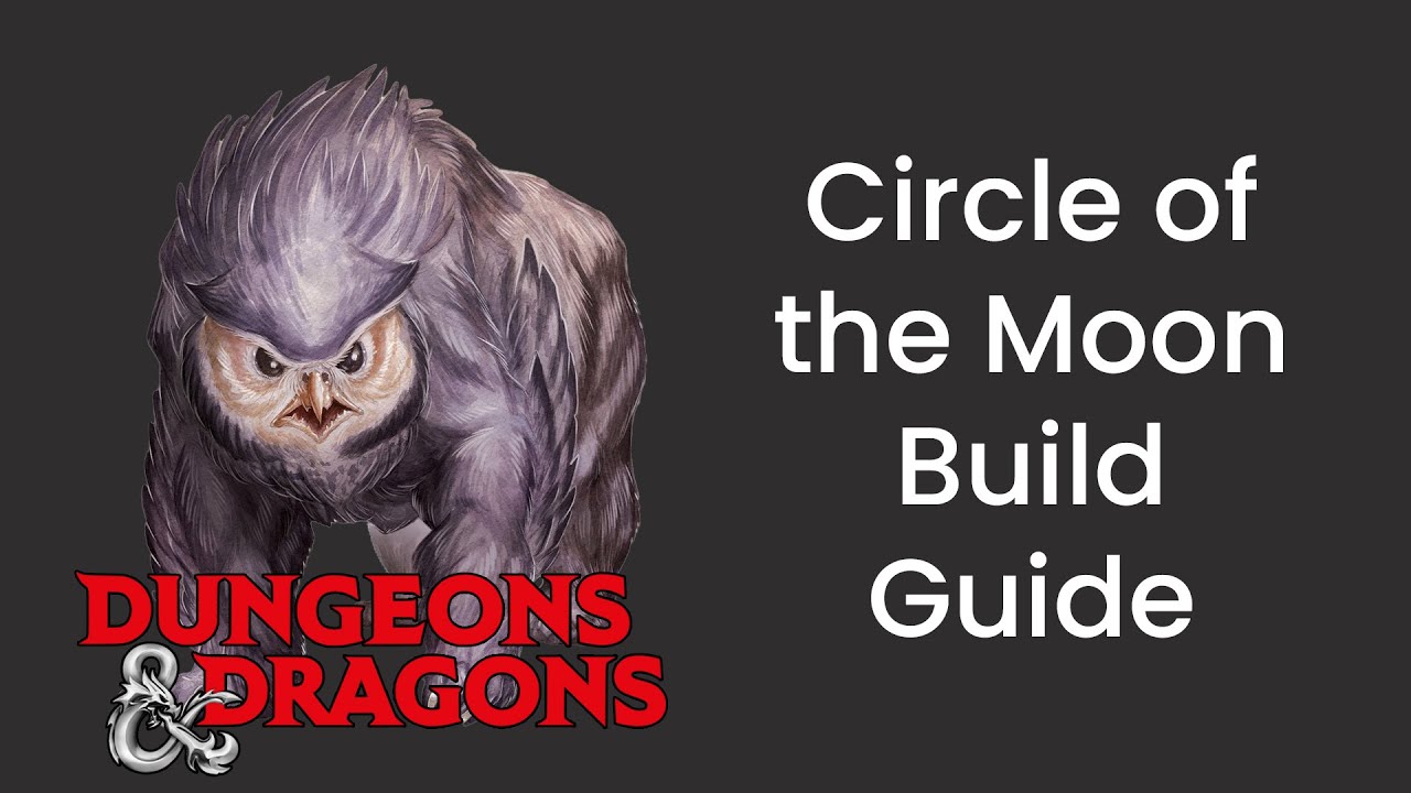 Circle of the Moon (Druid) Build Guide in D&D 5e - HDIWDT