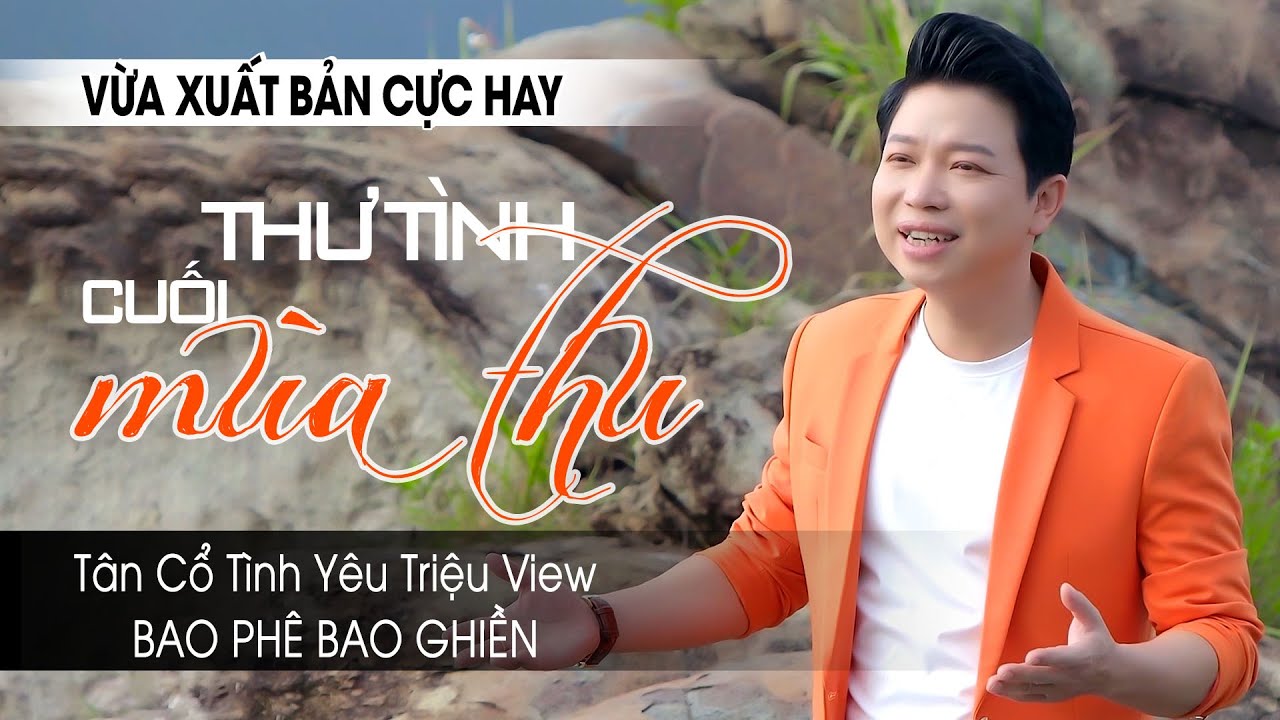 Vọng Cổ 2023 Triệu View VỪA XUẤT BẢN CỰC HAY Bao Phê Bao Ghiền❤️Thư Tình Cuối Mùa Thu - Thanh Nhường