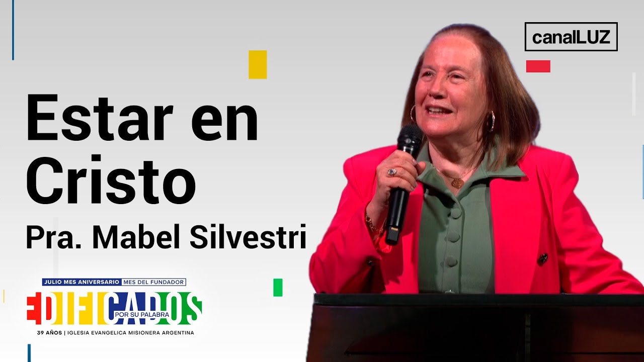 Estar en Cristo Pra. Mabel Silvestri #IEMAenVIVO