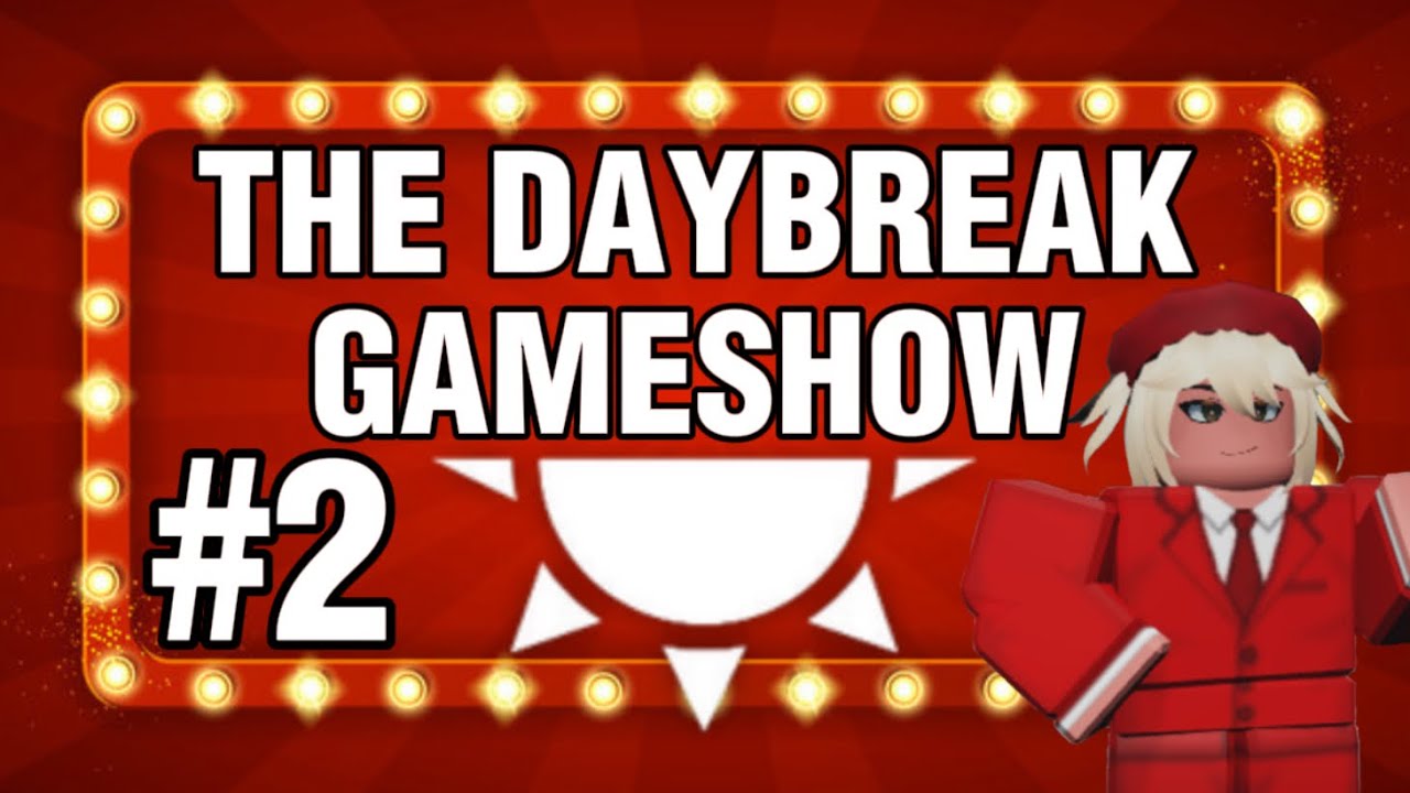 THE DAYBREAK GAMESHOW! #2