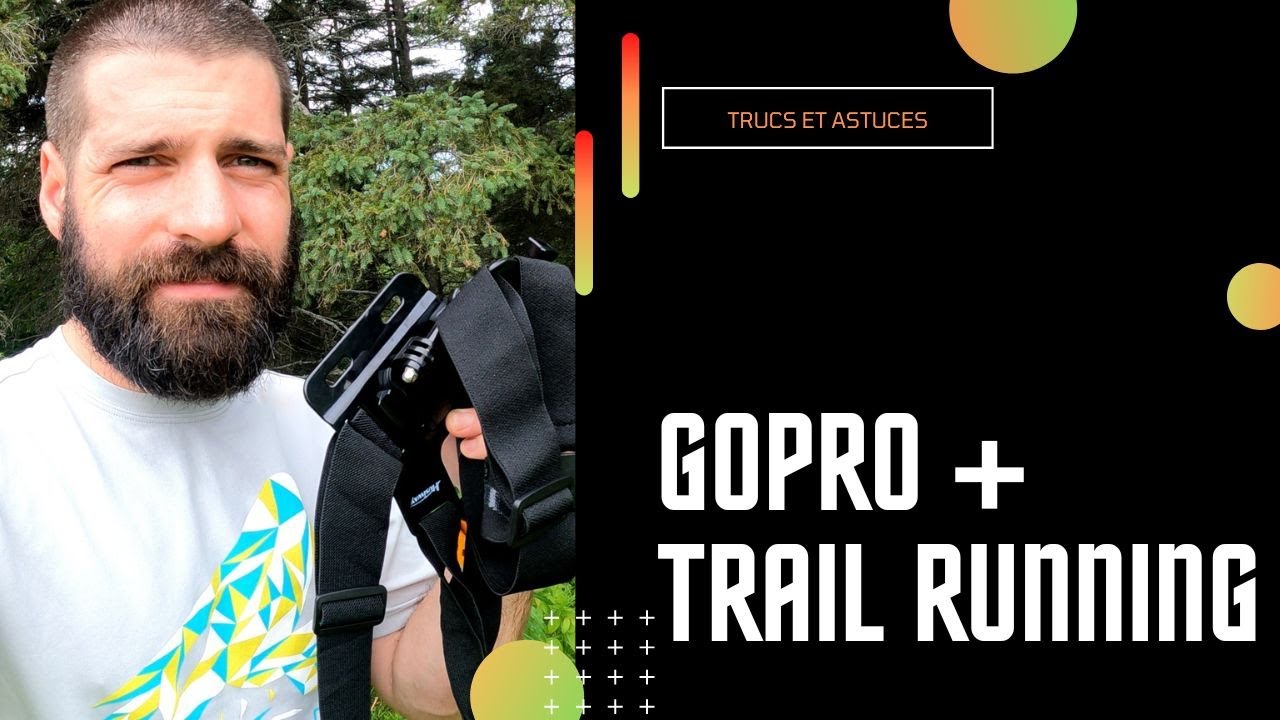 TEST 3 Accessoires GoPro pour le Trail Running