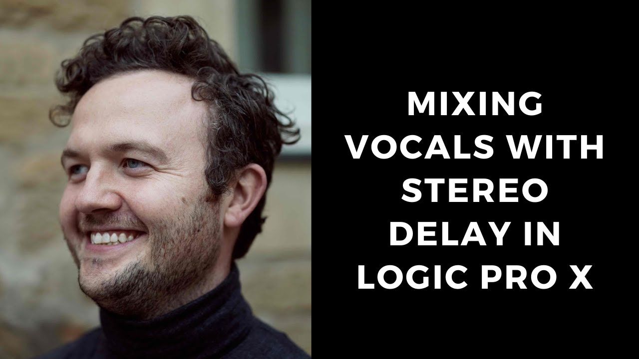 Mixing Vocals with Stereo Delay in Logic Pro X