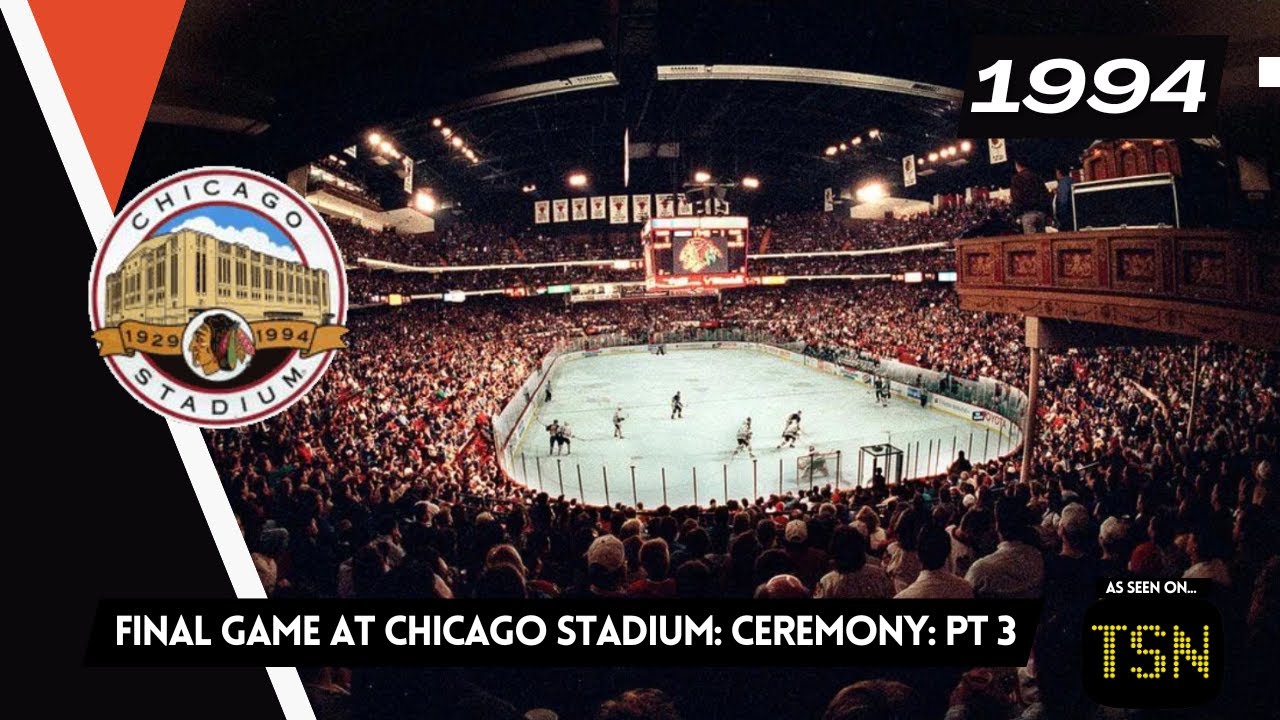 1993-94 - Final NHL Game at Chicago Stadium Ceremony (Part 3)