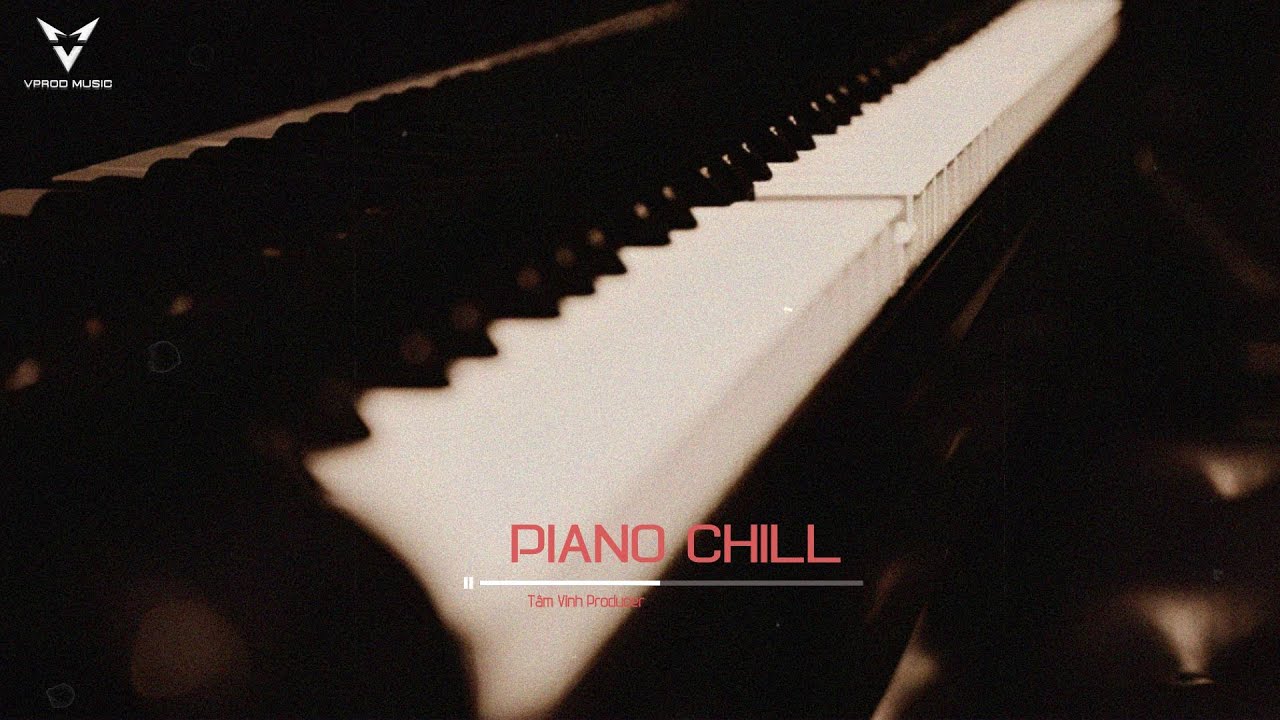 PIANO CHILL 2026 – Tuyển Tập Piano Không Lời Giúp Bạn Tạm Quên Mọi Lo Âu