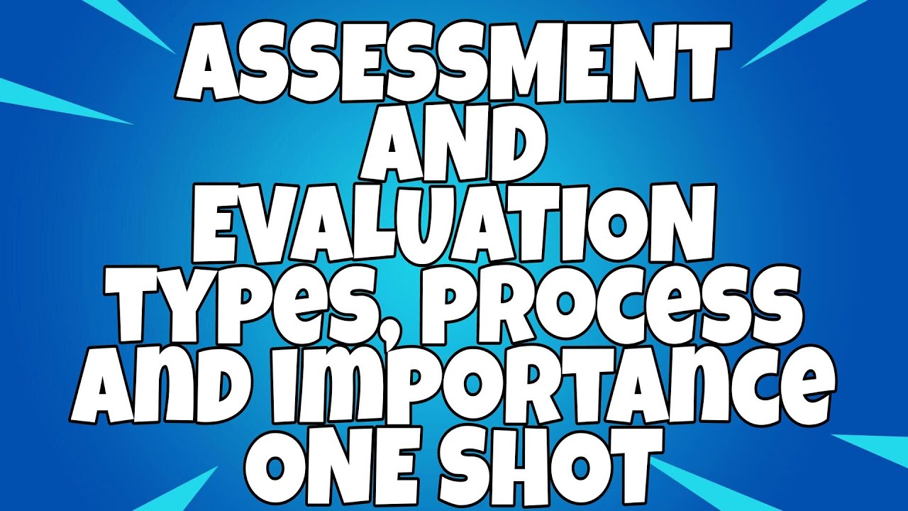 TEACHING OF PHYSICAL SCIENCE || ASSESSMENT AND EVALUATION ||TYPES|| IMPORTANCE ||B.ED.||SHORTNOTES||